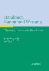 Handbuch Kanon und Wertung : Theorien, Instanzen, Geschichte - eBook