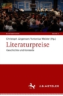 Literaturpreise : Geschichte und Kontexte - eBook