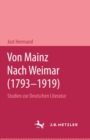 Von Mainz nach Weimar (1793-1919) : Studien zur deutschen Literatur - eBook