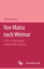 Von Mainz nach Weimar (1793-1919) : Studien zur deutschen Literatur - eBook