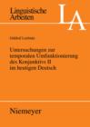 Untersuchungen zur temporalen Umfunktionierung des Konjunktivs II im heutigen Deutsch - eBook