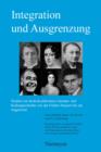 Integration und Ausgrenzung : Studien zur deutsch-judischen Literatur- und Kulturgeschichte von der Fruhen Neuzeit bis zur Gegenwart - eBook