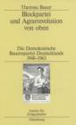 Blockpartei und Agrarrevolution von oben : Die Demokratische Bauernpartei Deutschlands 1948-1963 - eBook