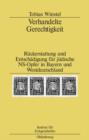Verhandelte Gerechtigkeit : Ruckerstattung und Entschadigung fur judische NS-Opfer in Bayern und Westdeutschland - eBook