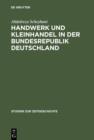 Handwerk und Kleinhandel in der Bundesrepublik Deutschland : Sozialokonomischer Wandel und Mittelstandspolitik 1949-1961 - eBook