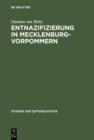 Entnazifizierung in Mecklenburg-Vorpommern : Herrschaft und Verwaltung 1945-1948 - eBook