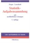 Statistik-Aufgabensammlung mit ausfuhrlichen Losungen : Ubungsbuch zur Statistik im wirtschaftswissenschaftlichen Grundstudium - eBook