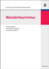 Wandertourismus : Kundengruppen, Destinationsmarketing, Gesundheitsaspekte - eBook
