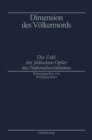 Dimension des Volkermords : Die Zahl der judischen Opfer des Nationalsozialismus - eBook