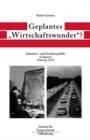 Geplantes "Wirtschaftswunder"? : Industrie- und Strukturpolitik in Bayern 1945 bis 1973 - eBook
