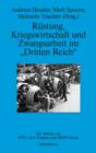 Rustung, Kriegswirtschaft und Zwangsarbeit im "Dritten Reich" : Im Auftrag von MTU Aero Engines und BMW Group - eBook