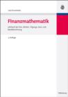 Finanzmathematik : Lehrbuch der Zins-, Renten-, Tilgungs-, Kurs- und Renditerechnung - eBook