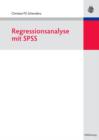 Regressionsanalyse mit SPSS - eBook