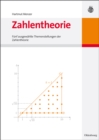 Zahlentheorie : Funf ausgewahlte Themenstellungen der Zahlentheorie - eBook