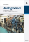 Analogrechner : Wunderwerke der Technik - Grundlagen, Geschichte und Anwendung - eBook