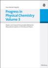 Progress in Physical Chemistry Volume 3 : Modern and Universal First-principles Methods for Many-electron Systems in Chemistry and Physics - eBook