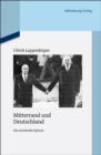 Mitterrand und Deutschland : Die entratselte Sphinx - eBook