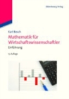 Mathematik fur Wirtschaftswissenschaftler : Einfuhrung - eBook