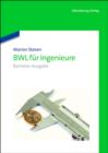 BWL fur Ingenieure : Bachelor-Ausgabe - eBook