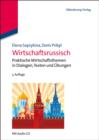Wirtschaftsrussisch : Praktische Wirtschaftsthemen in Dialogen, Texten und Ubungen - eBook