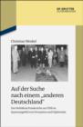 Auf der Suche nach einem "anderen Deutschland" : Das Verhaltnis Frankreichs zur DDR im Spannungsfeld von Perzeption und Diplomatie - eBook