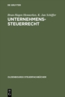 Unternehmens-Steuerrecht : Basisbuch - eBook