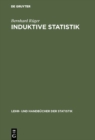 Induktive Statistik : Einfuhrung fur Wirtschafts- und Sozialwissenschaftler - eBook