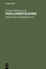 Parlamentslehre : Das parlamentarische Regierungssystem im technischen Zeitalter - eBook