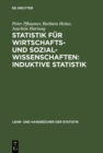 Statistik fur Wirtschafts- und Sozialwissenschaften: Induktive Statistik : Lehr- und Ubungsbuch - eBook