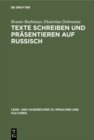 Texte schreiben und prasentieren auf Russisch : Fachgebiet Wirtschaft. In russischer Sprache mit deutschen Randvokabeln - eBook