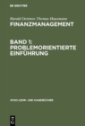 Finanzmanagement, Band 1: Problemorientierte Einfuhrung - eBook