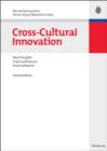 Cross-Cultural Innovation : New Thoughts, Empirical Research, Practical Reports - eBook