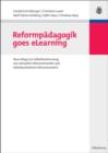 Reformpadagogik goes eLearning : Neue Wege zur Selbstbestimmung von virtuellem Wissenstransfer und individualisiertem Wissenserwerb - eBook