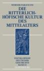 Die ritterlich-hofische Kultur des Mittelalters - eBook