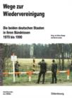 Wege zur Wiedervereinigung : Die beiden deutschen Staaten in ihren Bundnissen 1970 bis 1990 - eBook