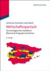 Wirtschaftsspanisch : Terminologisches Handbuch - Manual de lenguaje economico - eBook