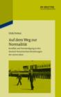 Auf dem Weg zur Normalitat : Konflikt und Verstandigung in den deutsch-franzosischen Beziehungen der 1970er Jahre - eBook