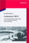 Codename TREVI : Terrorismusbekampfung und die Anfange einer europaischen Innenpolitik in den 1970er Jahren - eBook