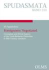 Foreignness Negotiated : Conceptual & Ethical Aspects of the Greek-Barbarian Distinction in Fifth-Century Literature - Book