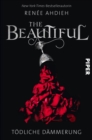 The Beautiful : Todliche Dammerung - eBook