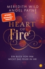 Heart of Fire : Ein Blick von ihm weckt das Feuer in ihr - eBook