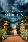 Die verschwundenen Madchen : Roman - eBook
