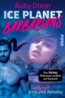 Ice Planet Barbarians - Kira und Aehako : Roman - eBook