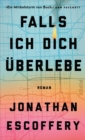 Falls ich dich uberlebe : Roman - eBook