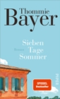 Sieben Tage Sommer : Roman - eBook