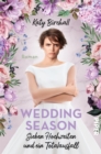 Wedding Season - Sieben Hochzeiten und ein Totalausfall : Roman - eBook