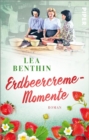 Erdbeercreme-Momente : Roman - eBook