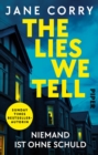 The Lies We Tell - Niemand ist ohne Schuld : Thriller - eBook
