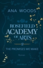 Rosefield Academy of Arts - The Promises We Make : Roman - eBook