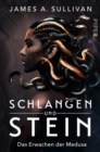 Schlangen und Stein : Das Erwachen der Medusa - eBook